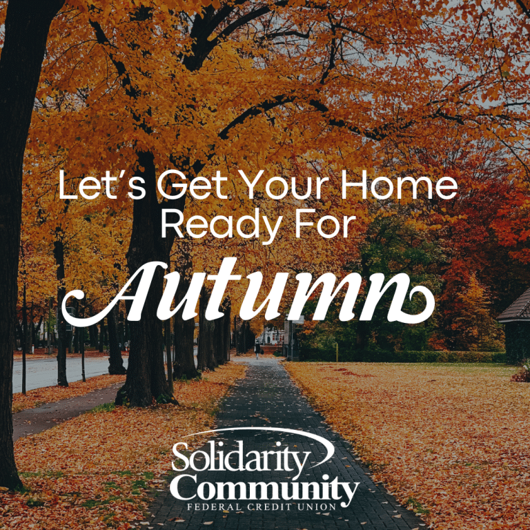 Let Look For Fall Preparing Your Home For Fall | Solidarity Community Federal Credit Union
